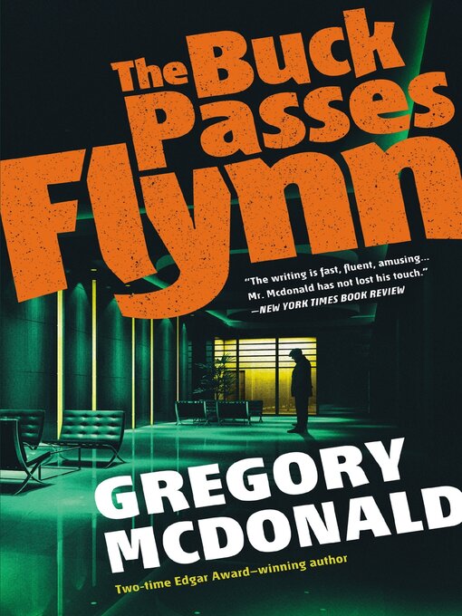 Title details for The Buck Passes Flynn by Gregory Mcdonald - Wait list